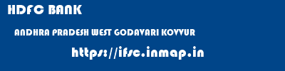 HDFC BANK  ANDHRA PRADESH WEST GODAVARI KOVVUR   ifsc code
